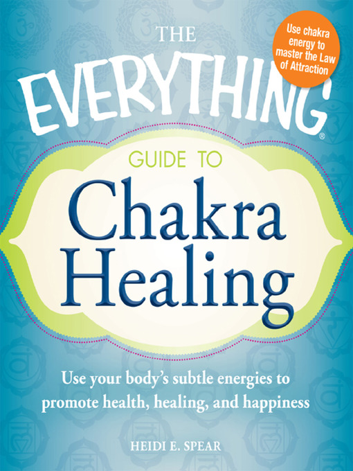 Title details for The Everything Guide to Chakra Healing by Heidi Spear - Wait list
